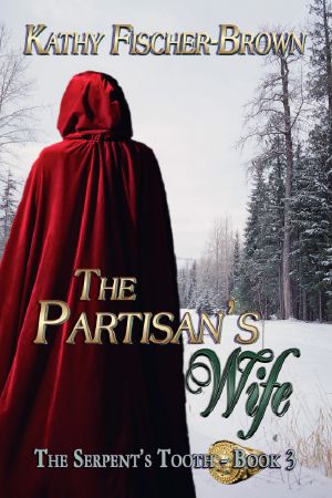 [The Serpent's Tooth 03] • The Partisan's Wife